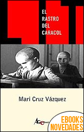 El rastro del caracol de Mari Cruz Vázquez
