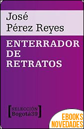 Enterrador de retratos de José Pérez Reyes