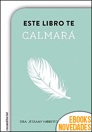 Descargar libro Este libro te calmará de Jessamy Hibberd Este libro te calmará de Jessamy Hibberd