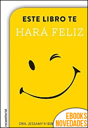 Este libro te hará feliz de Jessamy Hibberd