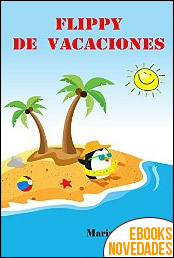 Descargar libro Flippy de vacaciones de Mariana Correa Flippy de vacaciones de Mariana Correa
