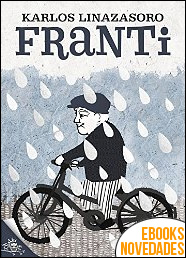 Descargar libro Franti de Karlos Linazaroso Franti de Karlos Linazaroso