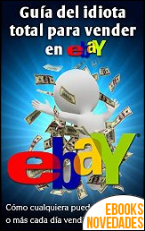 Guía del idiota total para vender en ebay de Nick Vulich