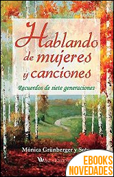 Hablando de mujeres y canciones de Mónica Grünberger y Soto
