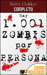 Descargar libro Hay 1001 zombis por persona de Boris Dekker Hay 1001 zombis por persona de Boris Dekker