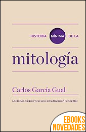 Historia mínima de la mitología de Carlos García Gual