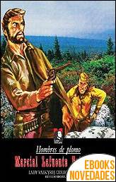Descargar libro Hombres de plomo de Marcial Lafuente Estefanía Hombres de plomo de Marcial Lafuente Estefanía