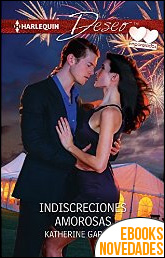 Descargar libro Indiscrecciones amorosas de Katherine Garbera Indiscrecciones amorosas de Katherine Garbera