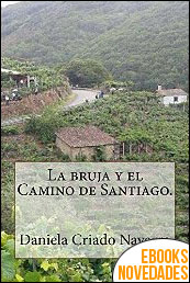 La bruja y el Camino de Santiago de Daniela Criado Navarro