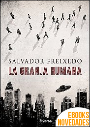 Descargar libro La granja humana de Salvador Freixedo La granja humana de Salvador Freixedo