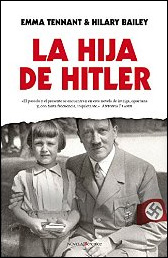 La hija de Hitler de Hilary Bailey y Enma Tennant
