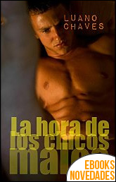 La hora de los chicos malos de Luano Chaves