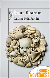 La isla de la pasión de Laura Restrepo