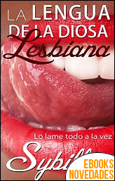 Descargar libro La lengua de la diosa lesbiana de Sybille La lengua de la diosa lesbiana de Sybille