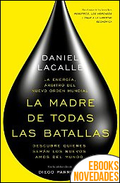 La madre de todas las batallas de Daniel Lacalle