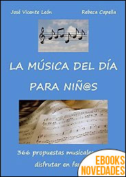 La música del día para niños de José Vicente León y Rebeca Capella