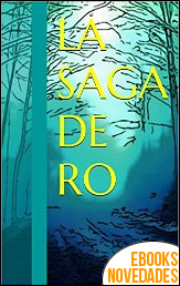 La saga de Ro de Luis Castro