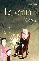 La varita mágica de Félix Torán