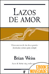 Lazos de amor de Brian Weiss