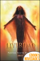 Liverdad de Paulina Suarez Rosero