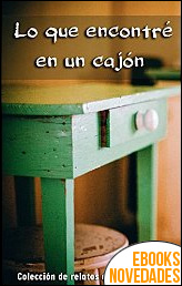 Descargar libro Lo que encontré en un cajón de Lluvia Beltrán Lo que encontré en un cajón de Lluvia Beltrán