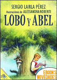 Descargar libro Lobo y Abel de Sergio Lairla Lobo y Abel de Sergio Lairla