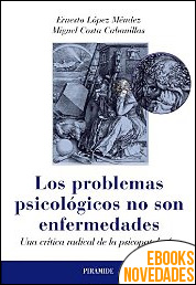Los problemas psicológicos no son enfermedades de Ernesto López Méndez y Miguel Costa Cabanillas