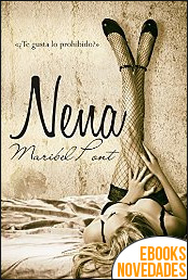 Descargar libro Nena ¿Te gusta lo prohibido? de Maribel Pont Nena ¿Te gusta lo prohibido? de Maribel Pont