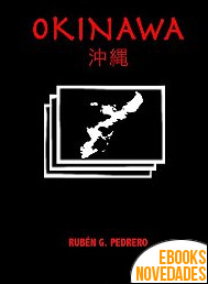 Descargar libro Okinawa de Rubén G. Pedrero Okinawa de Rubén G. Pedrero