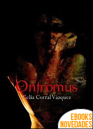 Descargar libro Ontromus de Celia Corral Vázquez Ontromus de Celia Corral Vázquez