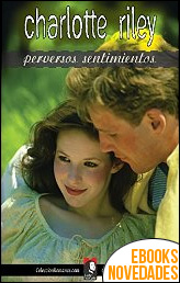 Perversos sentimientos de Charlotte Riley