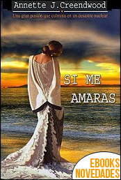 Descargar libro Si me amaras de Annette J. Creendwood Si me amaras de Annette J. Creendwood