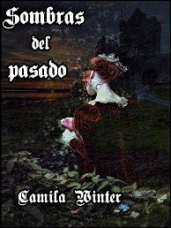 Descargar libro Sombras del pasado de Camila Winter Sombras del pasado de Camila Winter