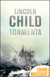 Descargar libro Tormenta de Lincoln Child Tormenta de Lincoln Child