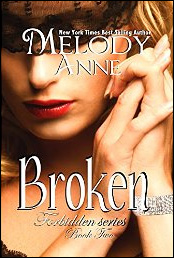 Broken (Forbidden Series Book Two) de Melody Anne
