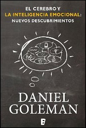 El cerebro y la inteligencia emocional de Daniel Goleman