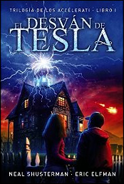 El desván de Tesla (Trilogía de los Accelerati) de Neal Shusterman y Eric Elfman