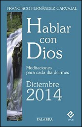 Hablar con Dios Diciembre 2014 de Francisco Fernández-Carvajal