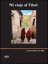 Mi viaje al Tíbet de Luz Fernández de Alba
