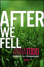 After we fell (The after series 3) de Anna Todd