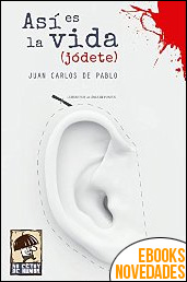 Así es la vida (jódete) de Juan Carlos de Pablo