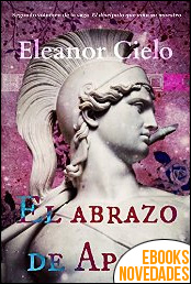 Descargar libro El abrazo de Apolo (El discípulo que ama su maestro nº 2) de Eleanor Cielo El abrazo de Apolo (El discípulo que ama su maestro nº 2) de Eleanor Cielo