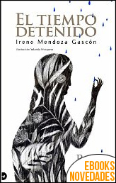 Descargar libro El tiempo detenido (Parte I) de Irene Mendoza El tiempo detenido (Parte I) de Irene Mendoza