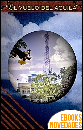 El vuelo del águila (Horizonte nº 1) de Agustin Lías García