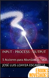 Input - Process - Output de José Luis Loayza Escamilla