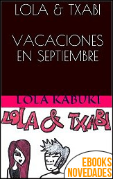 Lola & Txabi vacaciones en septiembre de Lola Kabuki