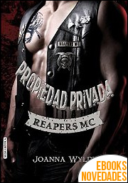 Descargar libro Propiedad privada (Reapers MC nº 1) de Joanna Wylde Propiedad privada (Reapers MC nº 1) de Joanna Wylde
