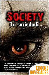 Descargar libro Society (La sociedad) de Javier Ramírez Viera Society (La sociedad) de Javier Ramírez Viera