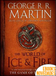 The world of ice & fire de George R. R. Martin