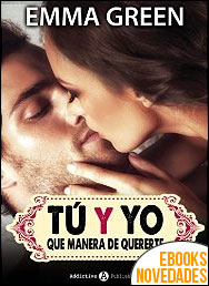 Tú y yo, que manera de quererte - volumen 12 de Emma Green